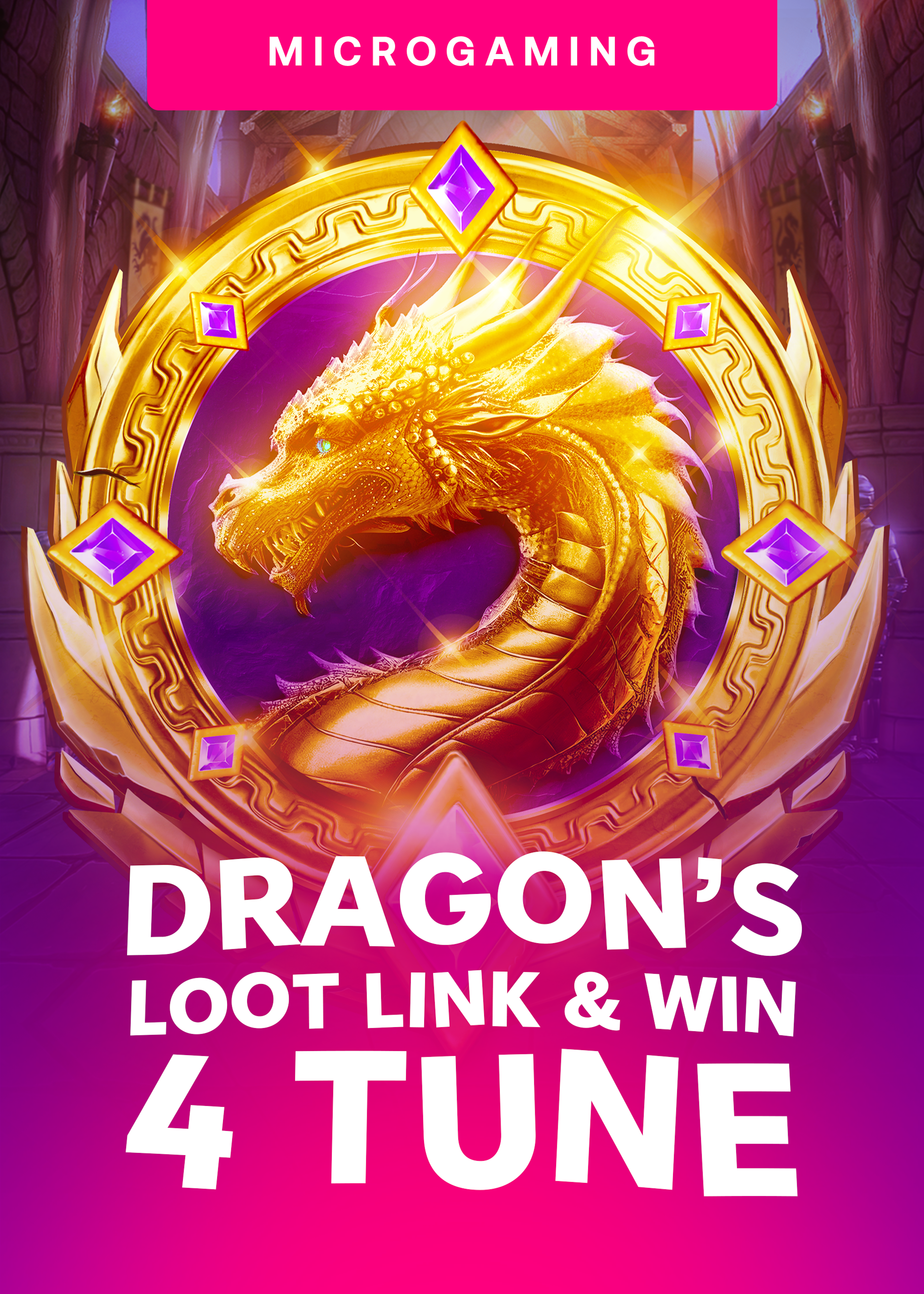 Dragon’s Loot Link&Win 4Tune™