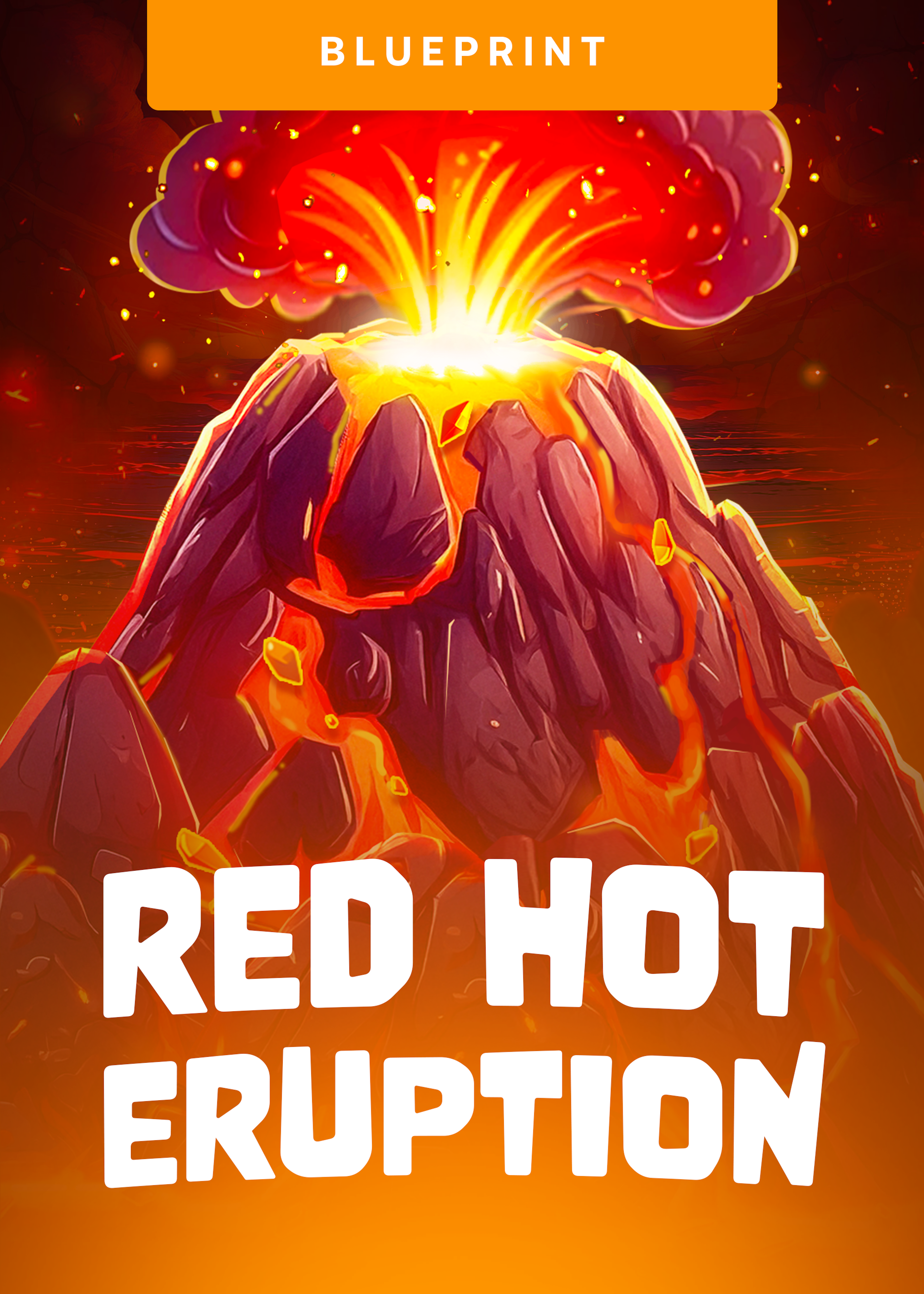 Red Hot Eruption