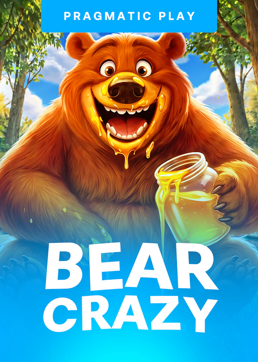 Bear Crazy