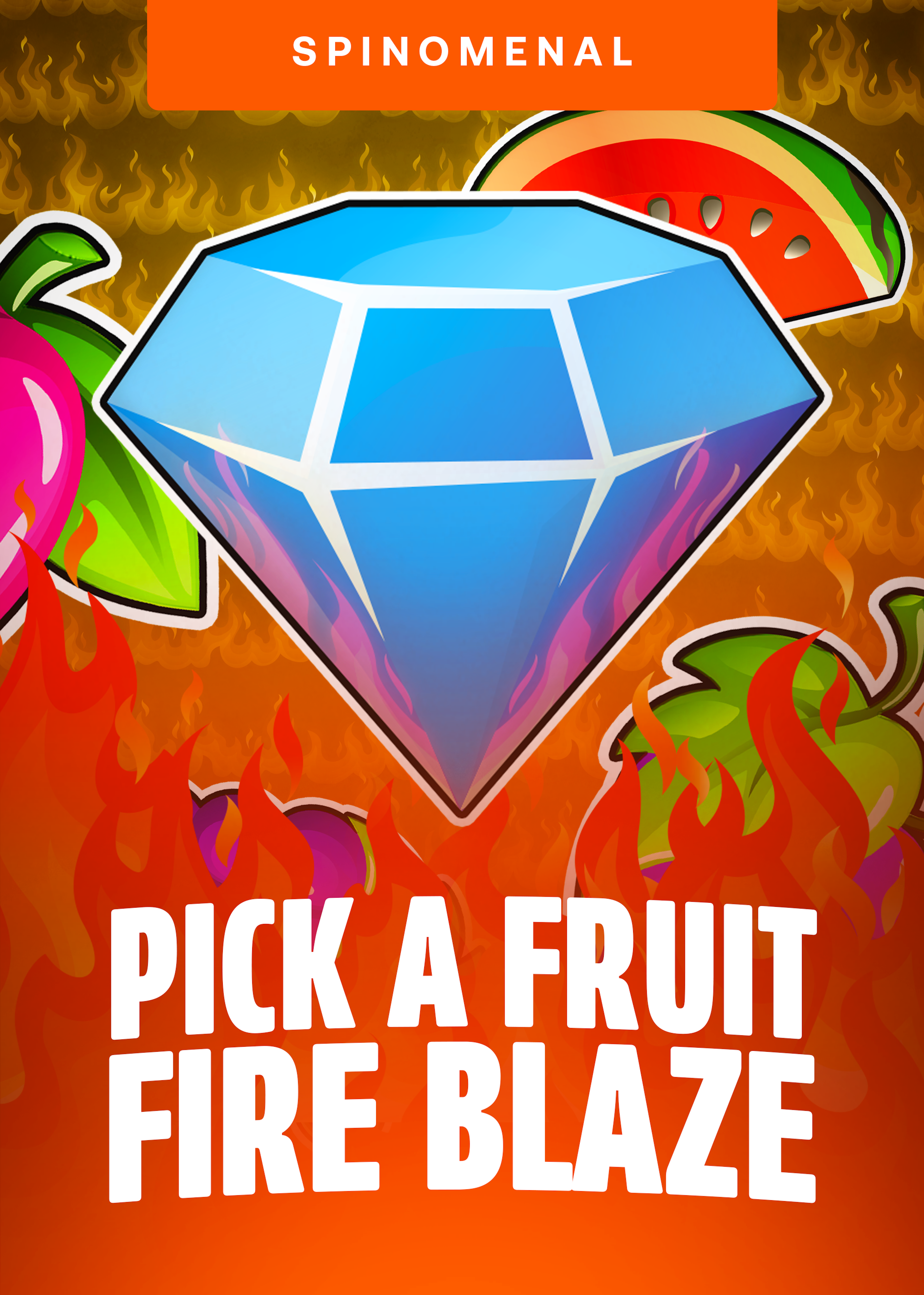 Pick a Fruit - Fire Blaze