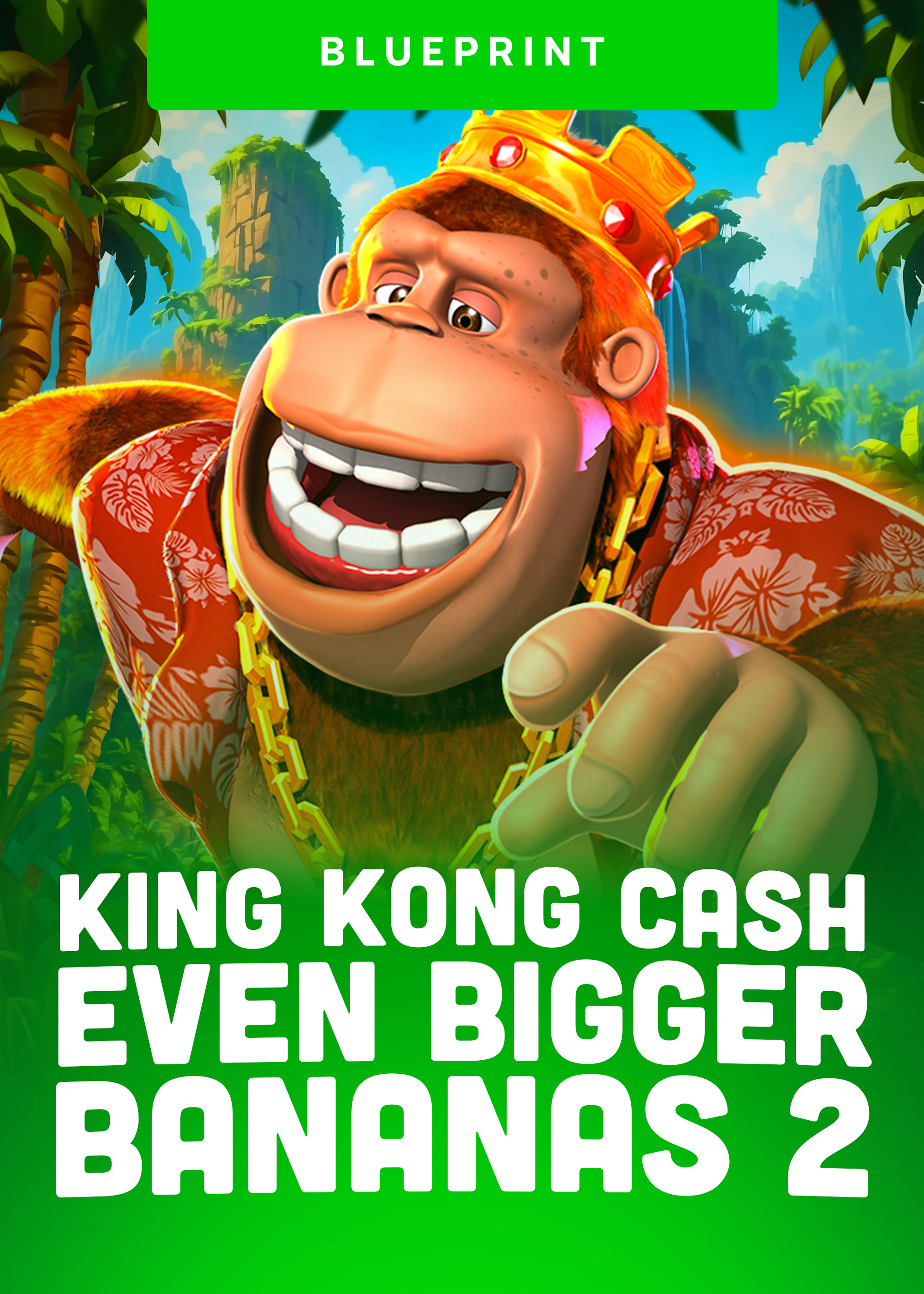 King Kong Cash Even Bigger Bananas 2
