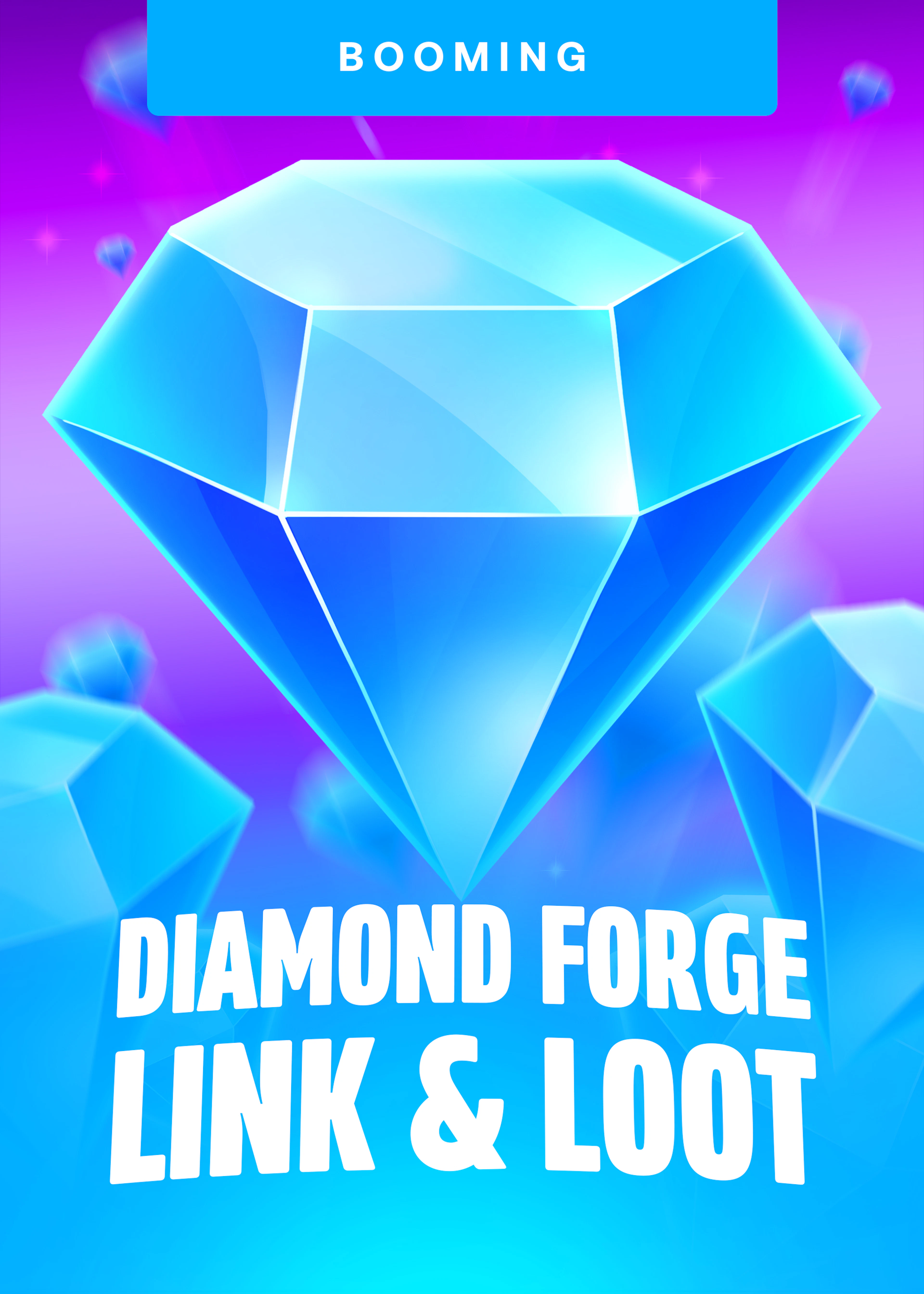 Diamond Forge: Link & Loot