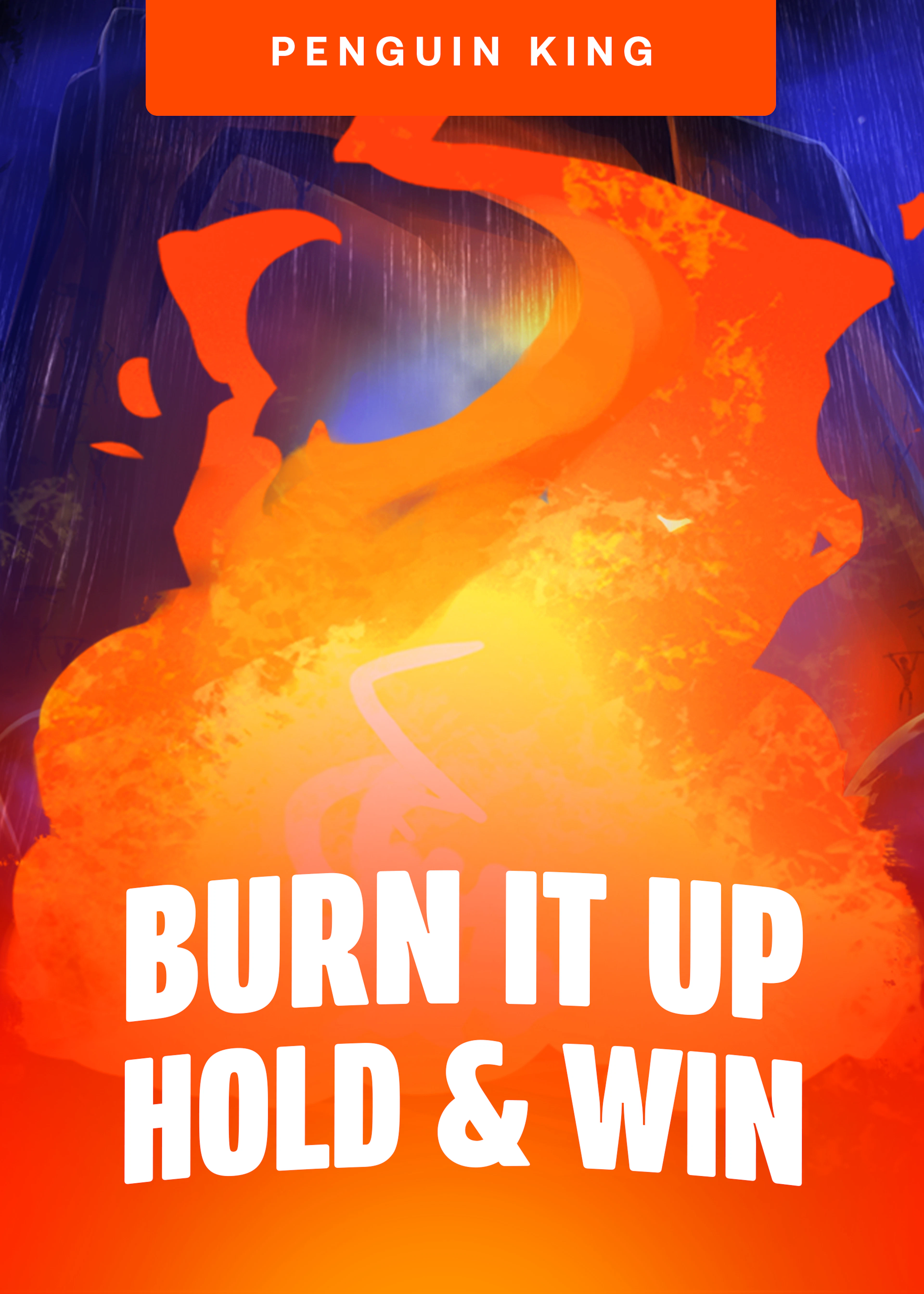 Burn it Up: Hold and Win
