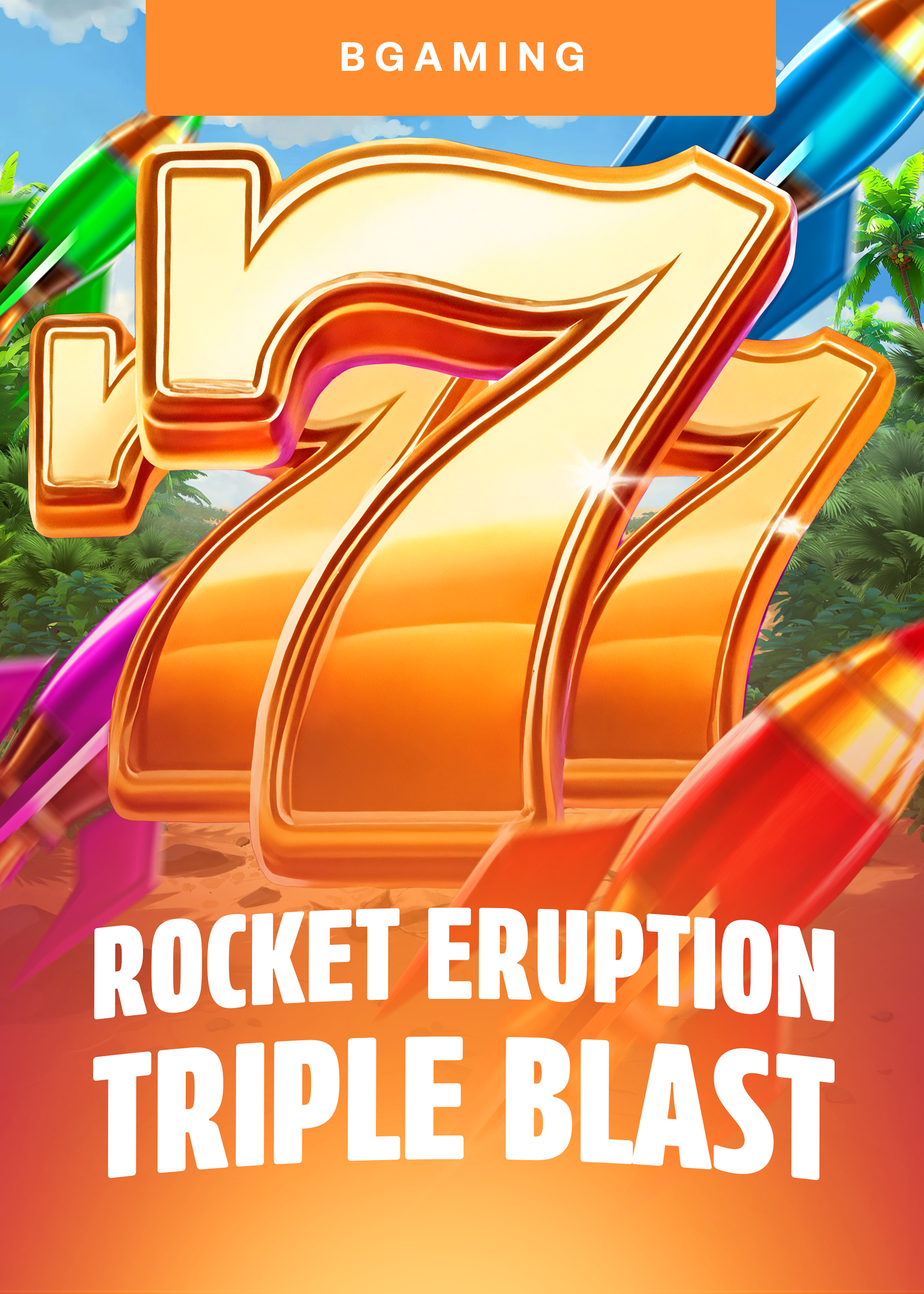 Rocket Eruption: Triple Blast