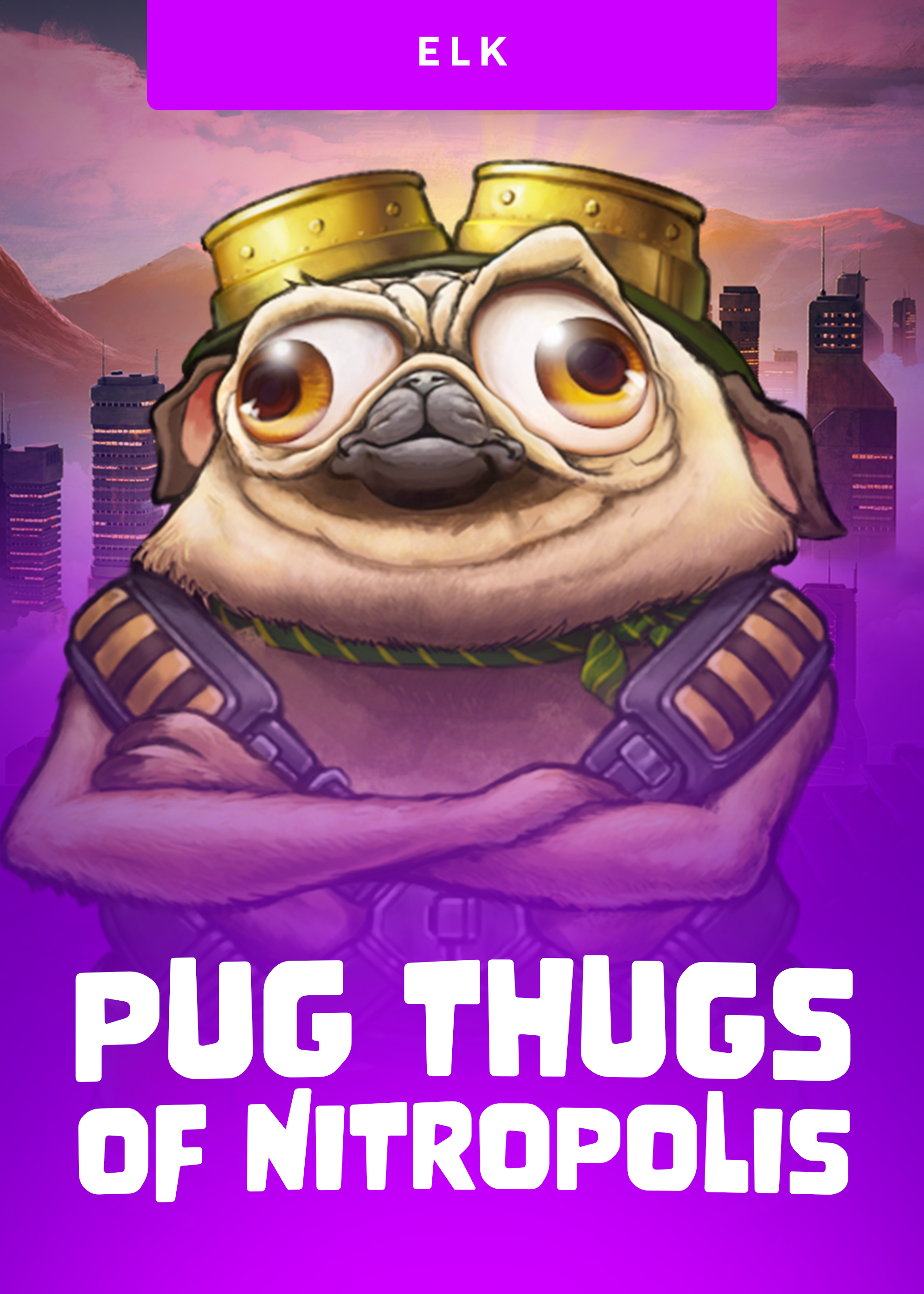 Pug Thugs of Nitropolis