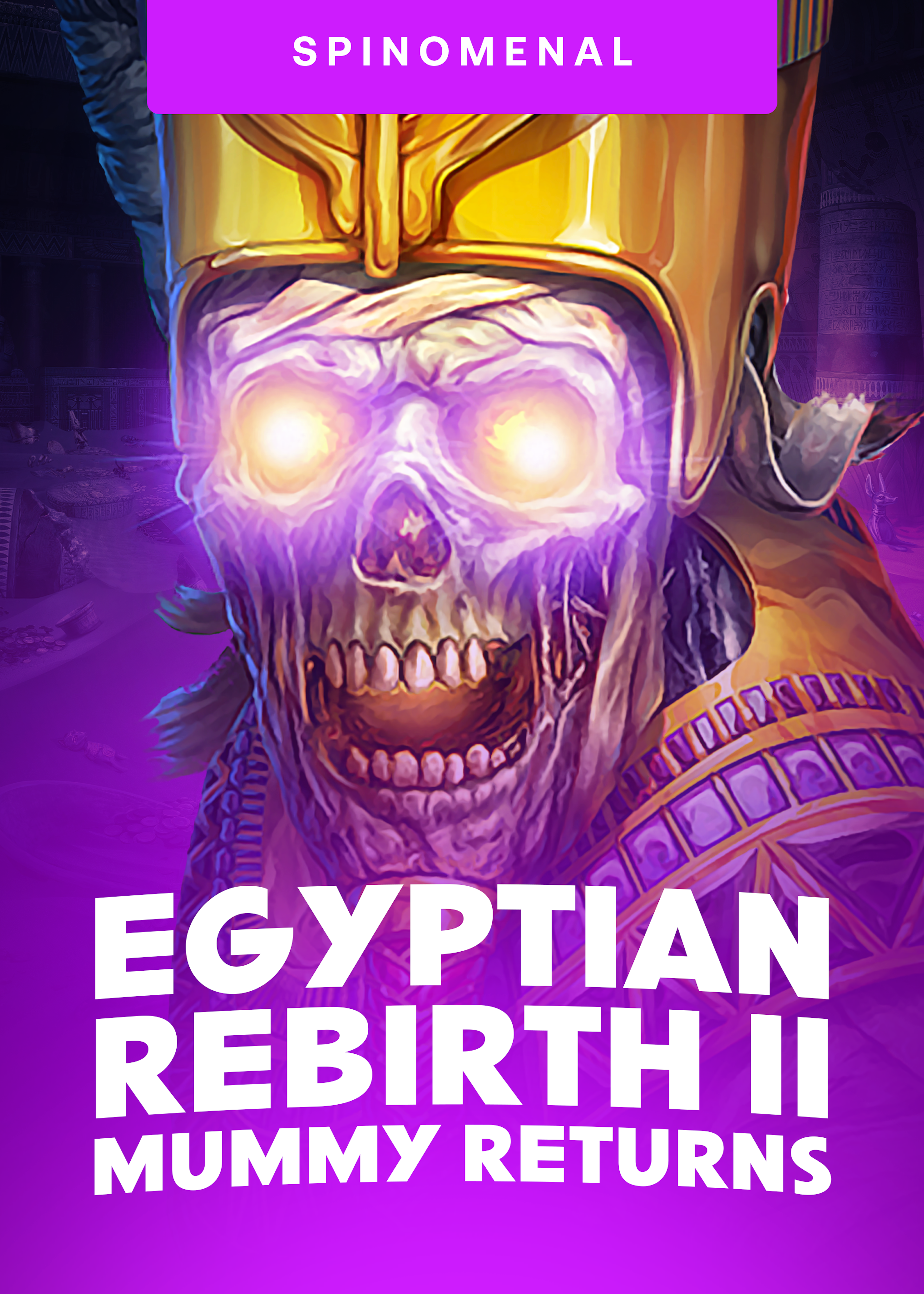 Egyptian Rebirth II: Mummy's Return