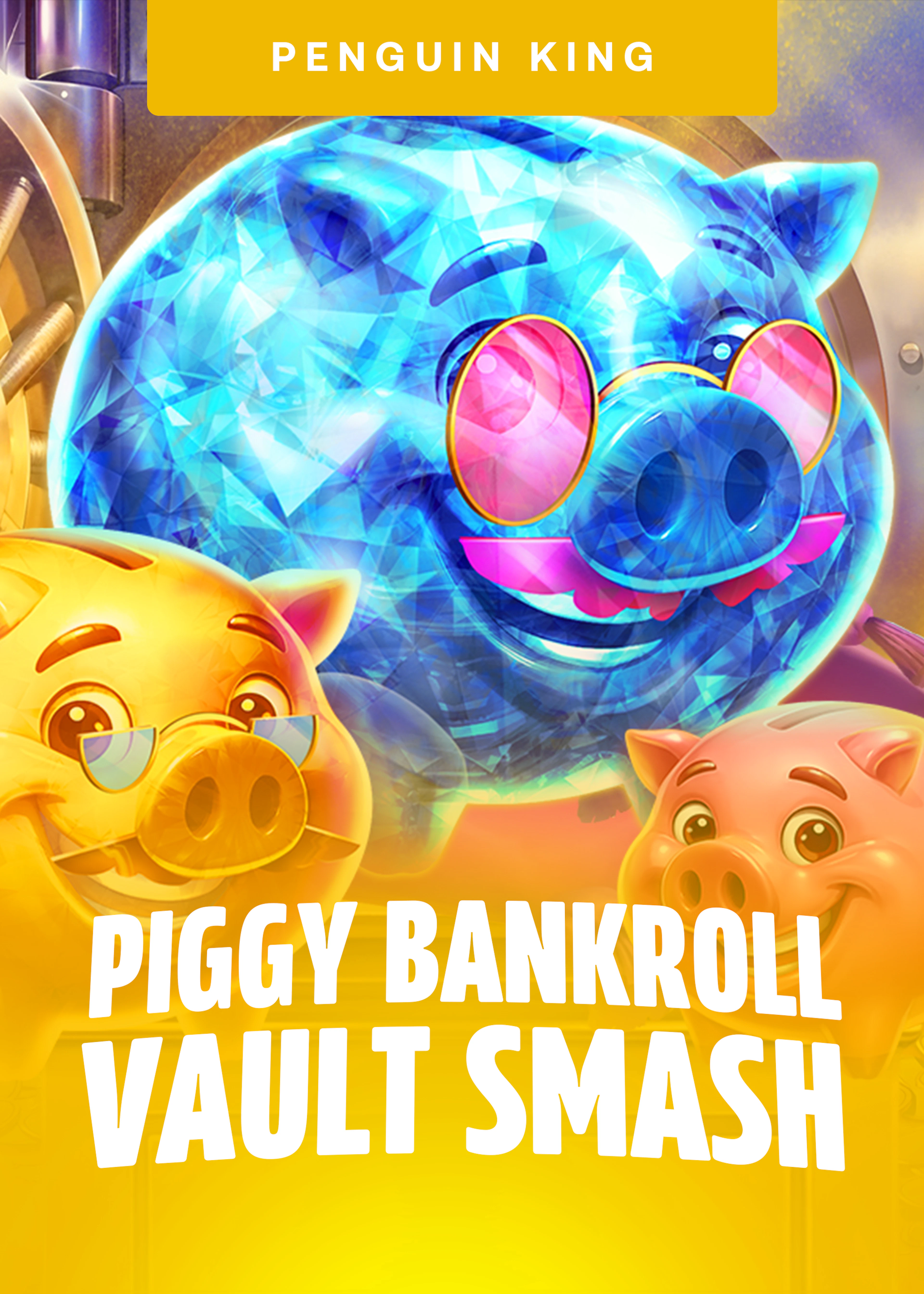 Piggy Bankroll: Vault Smash
