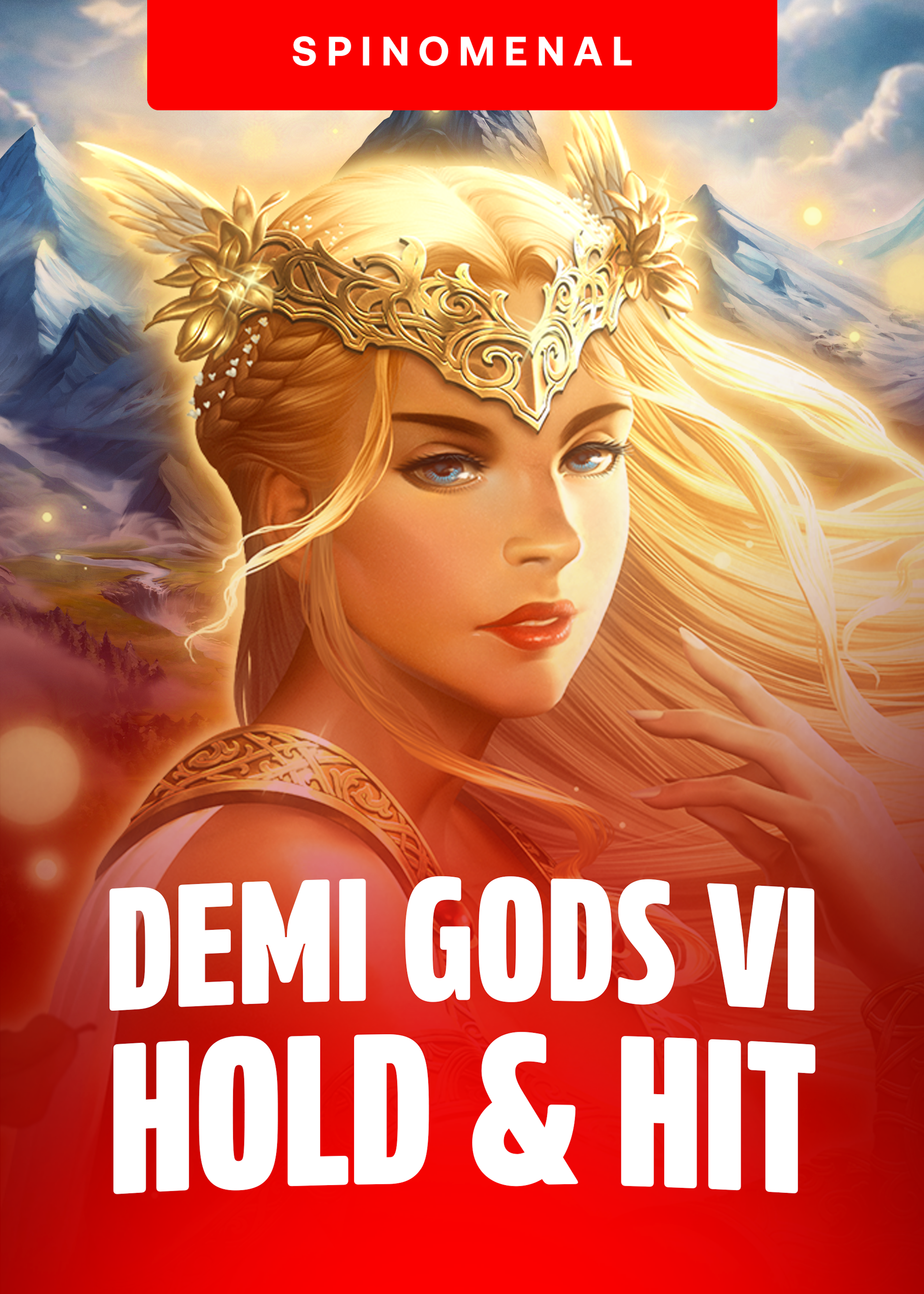 Demi Gods VI - Hold & Hit