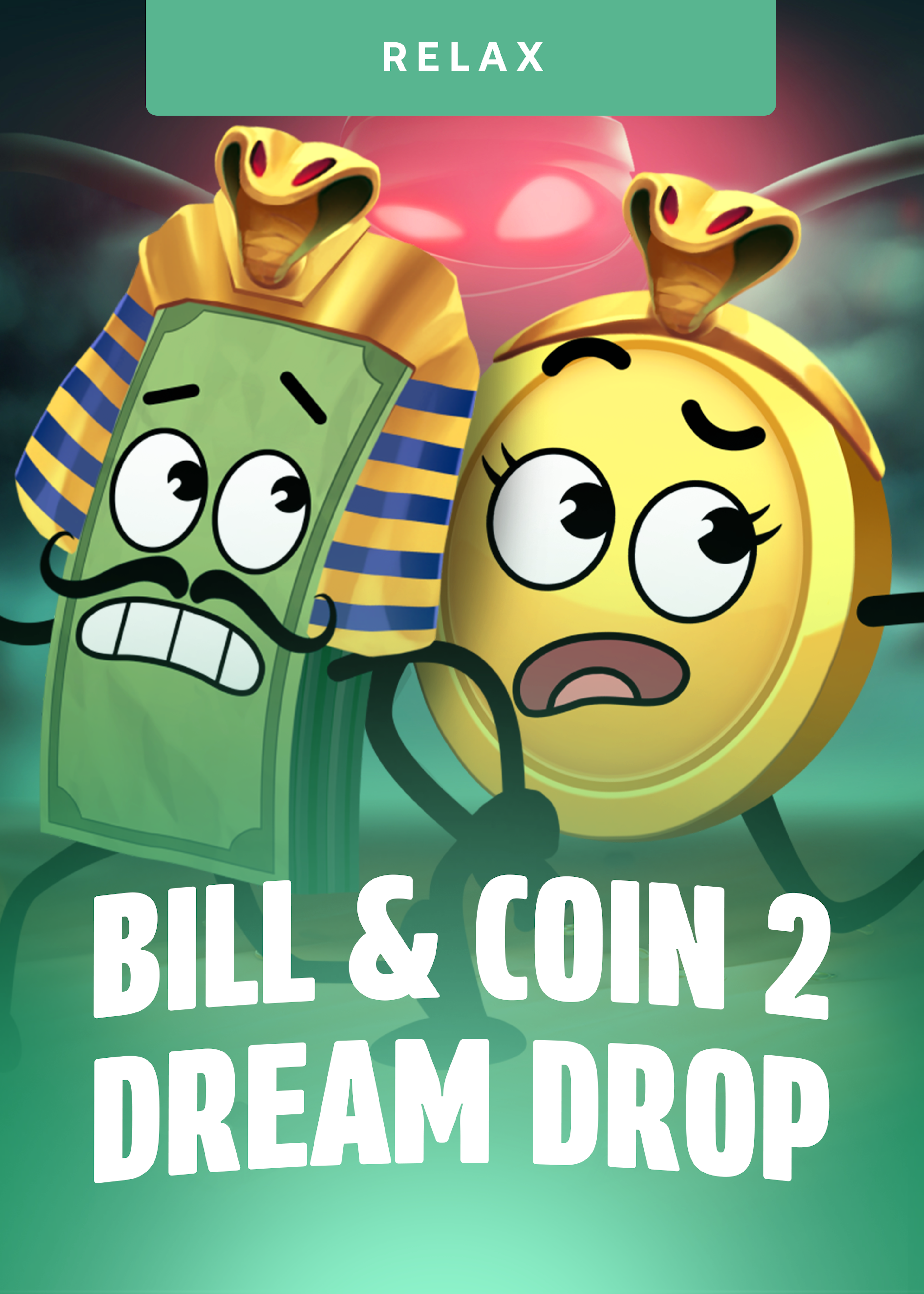 Bill & Coin 2 Dream Drop
