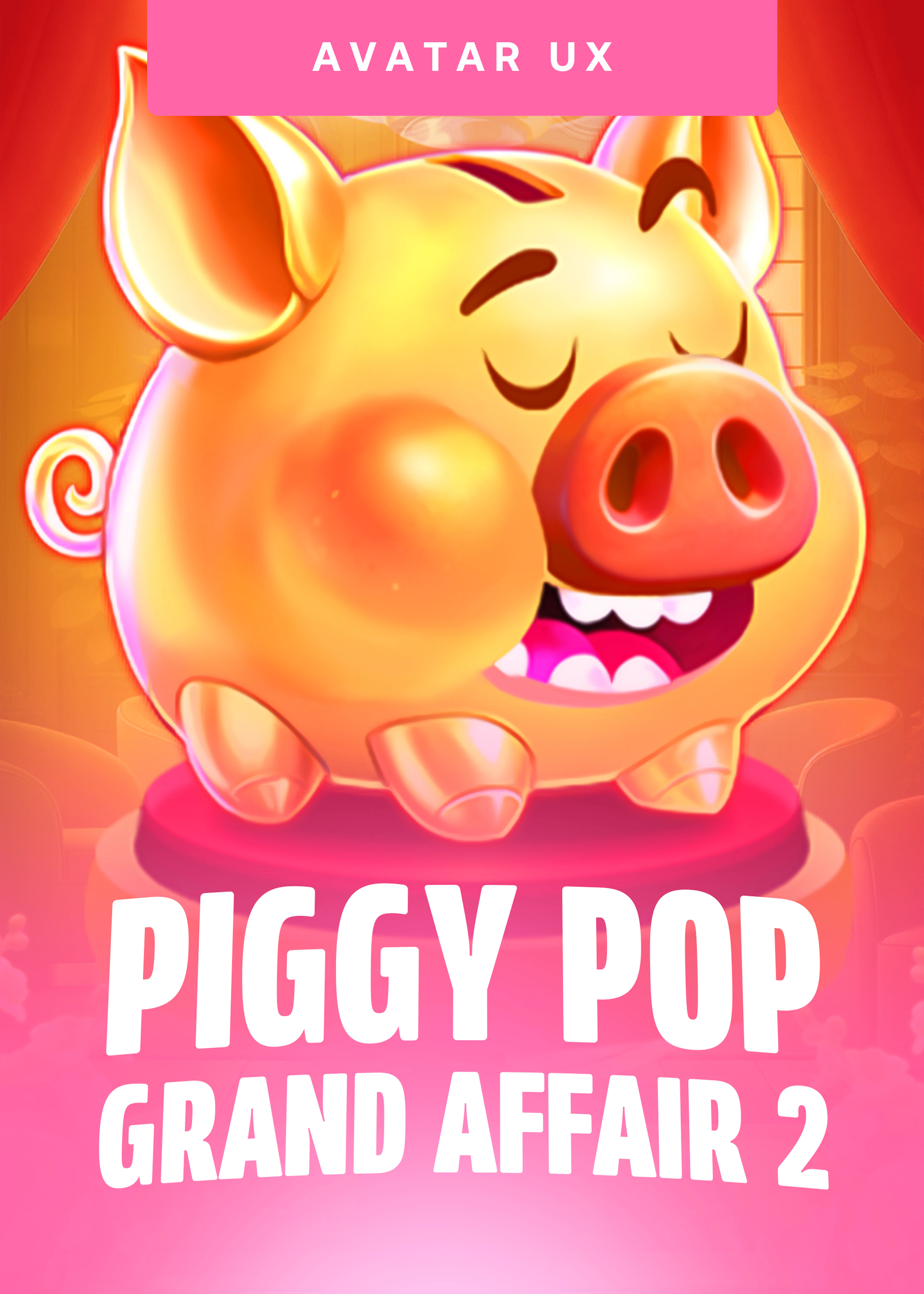 Piggy Pop Grand Affair 2