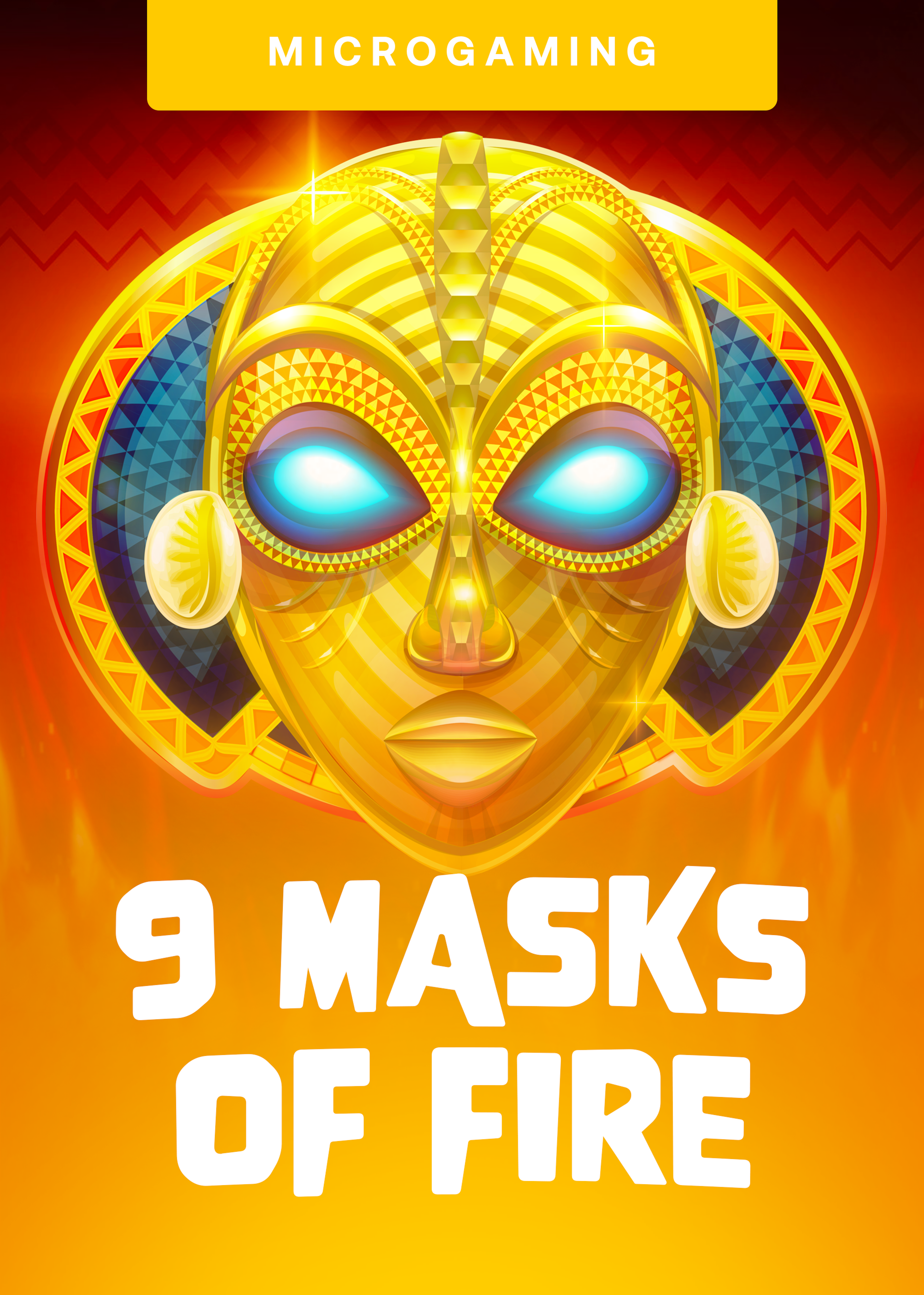 9 Masks Of Fire