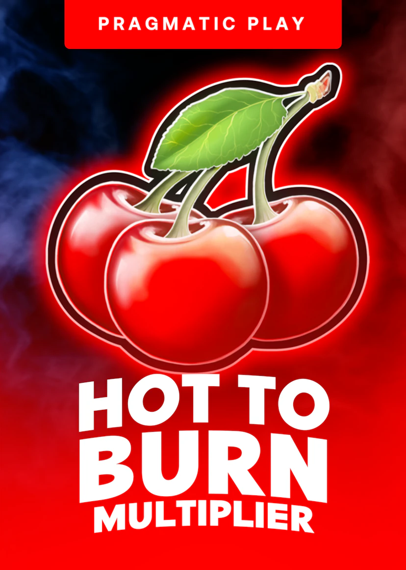 Hot to Burn Multiplier