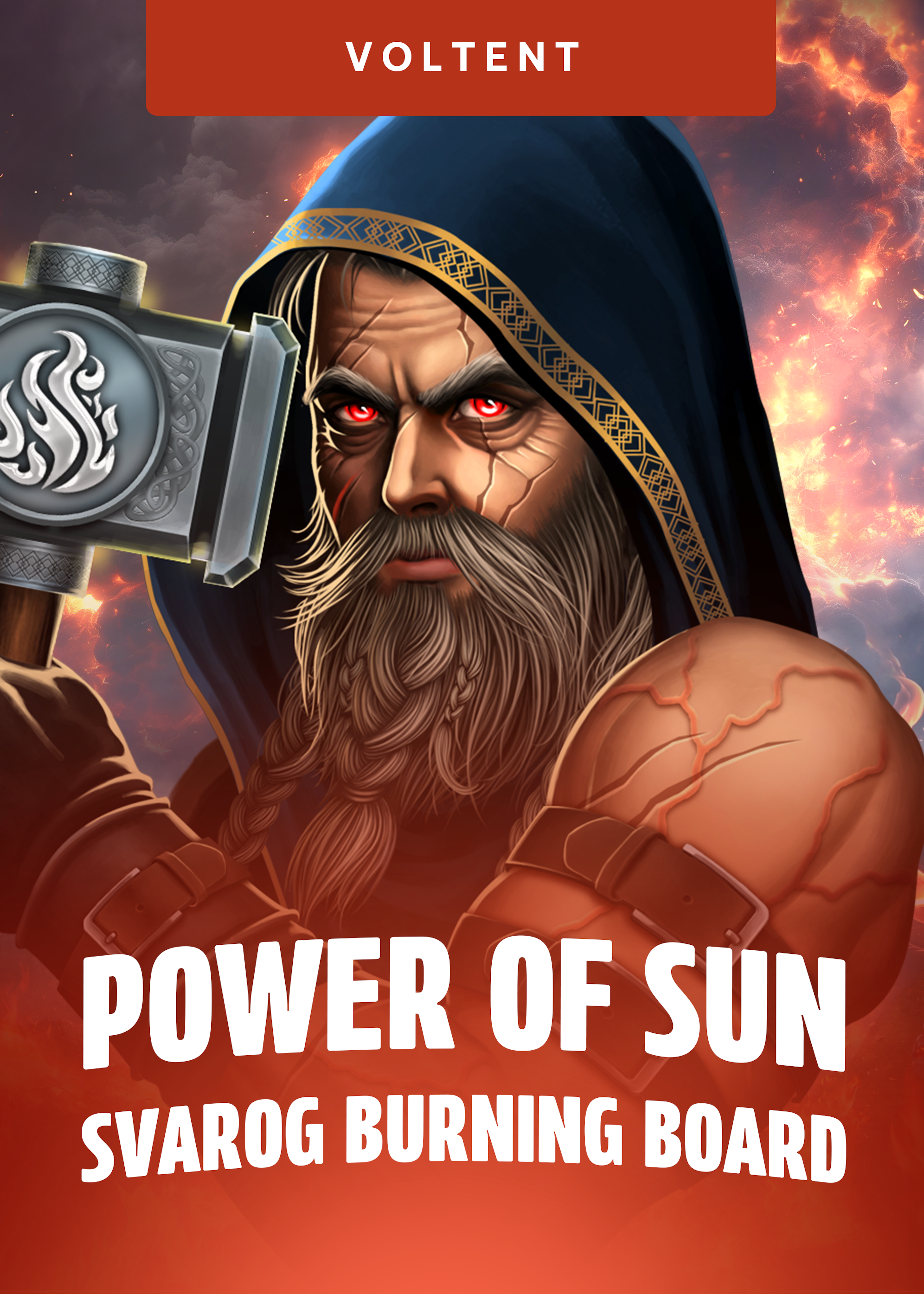 Power of Sun: Svarog Burning Board