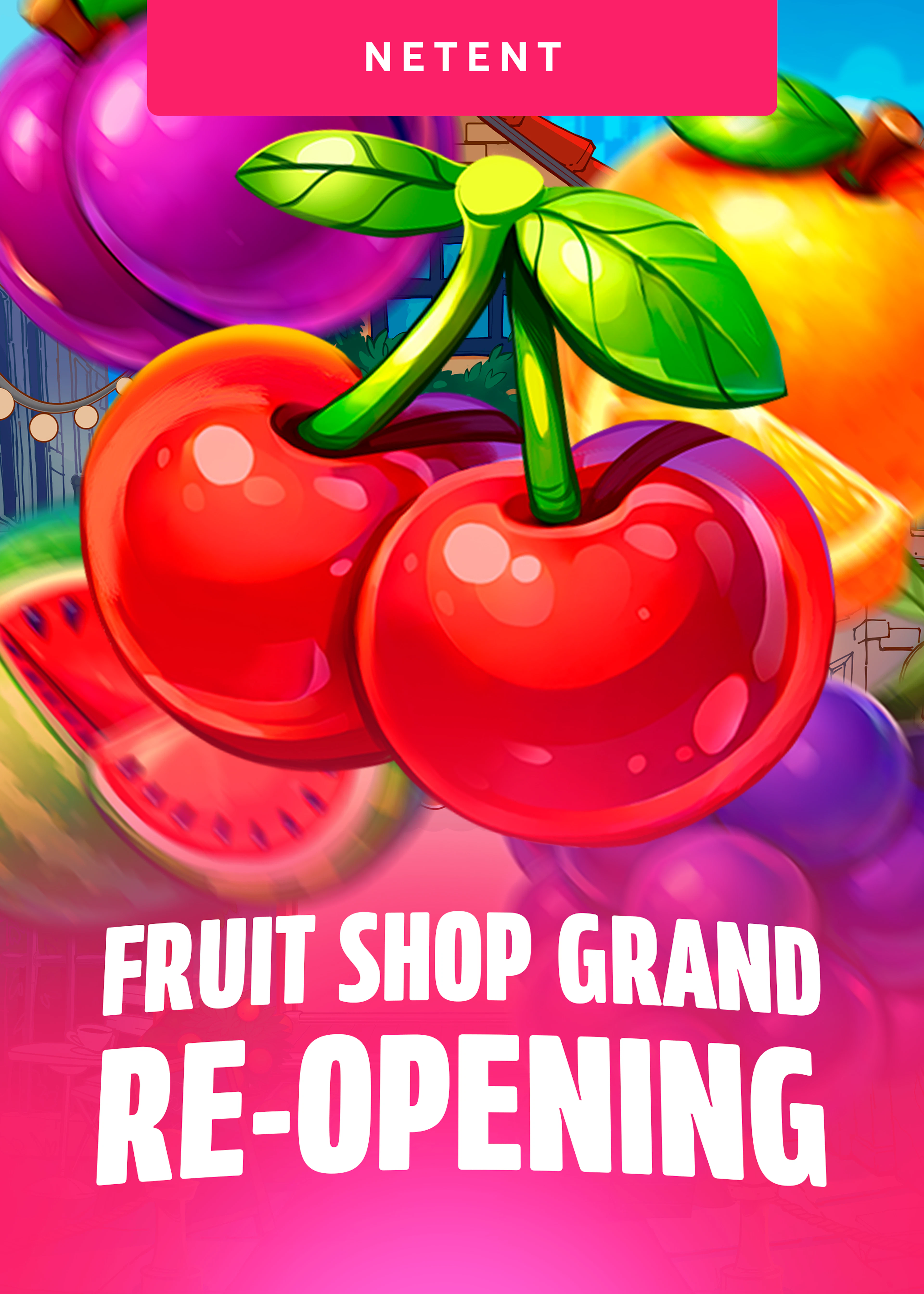 Fruit Shop Grand Re-Opening