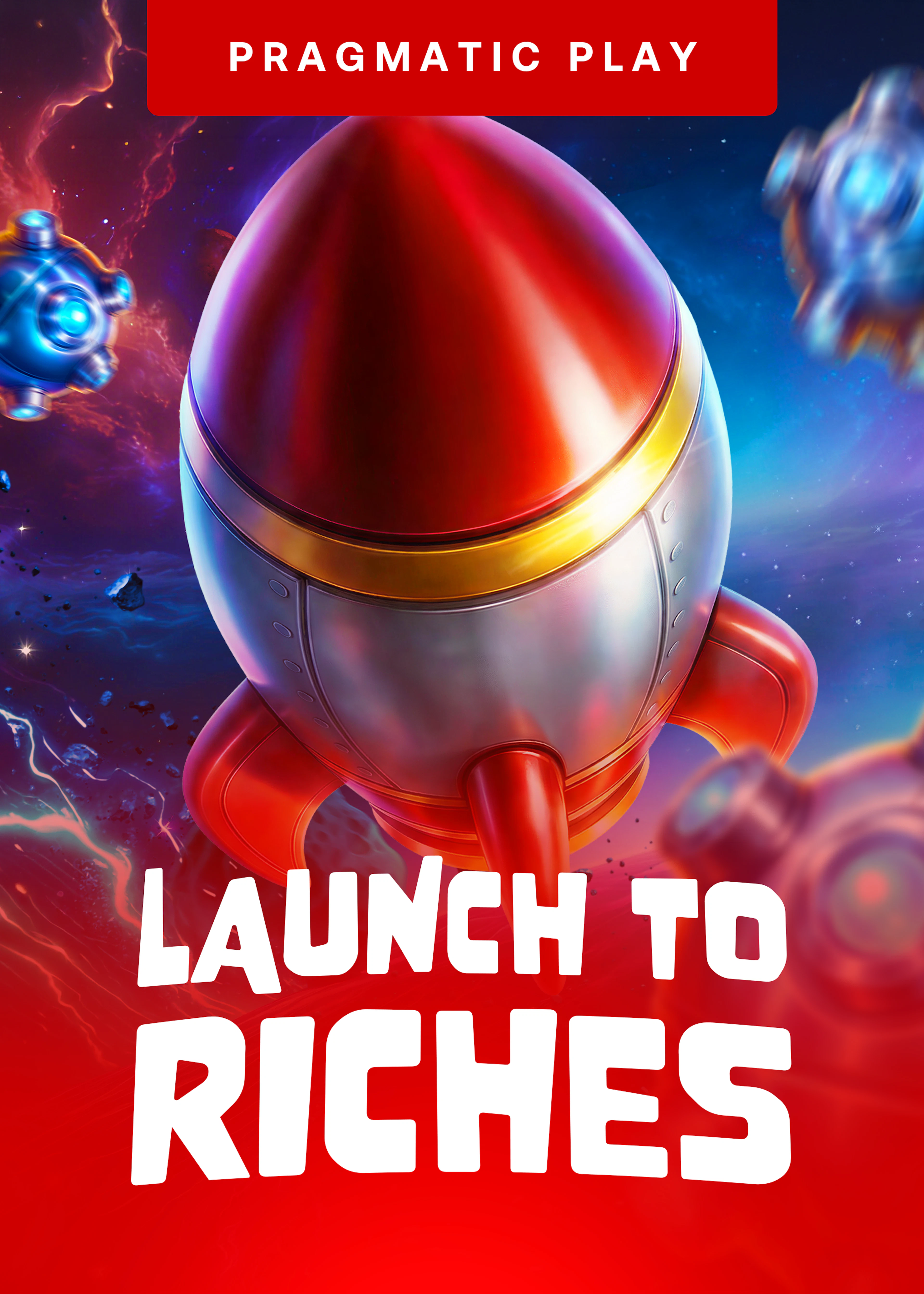 Launch to Riches