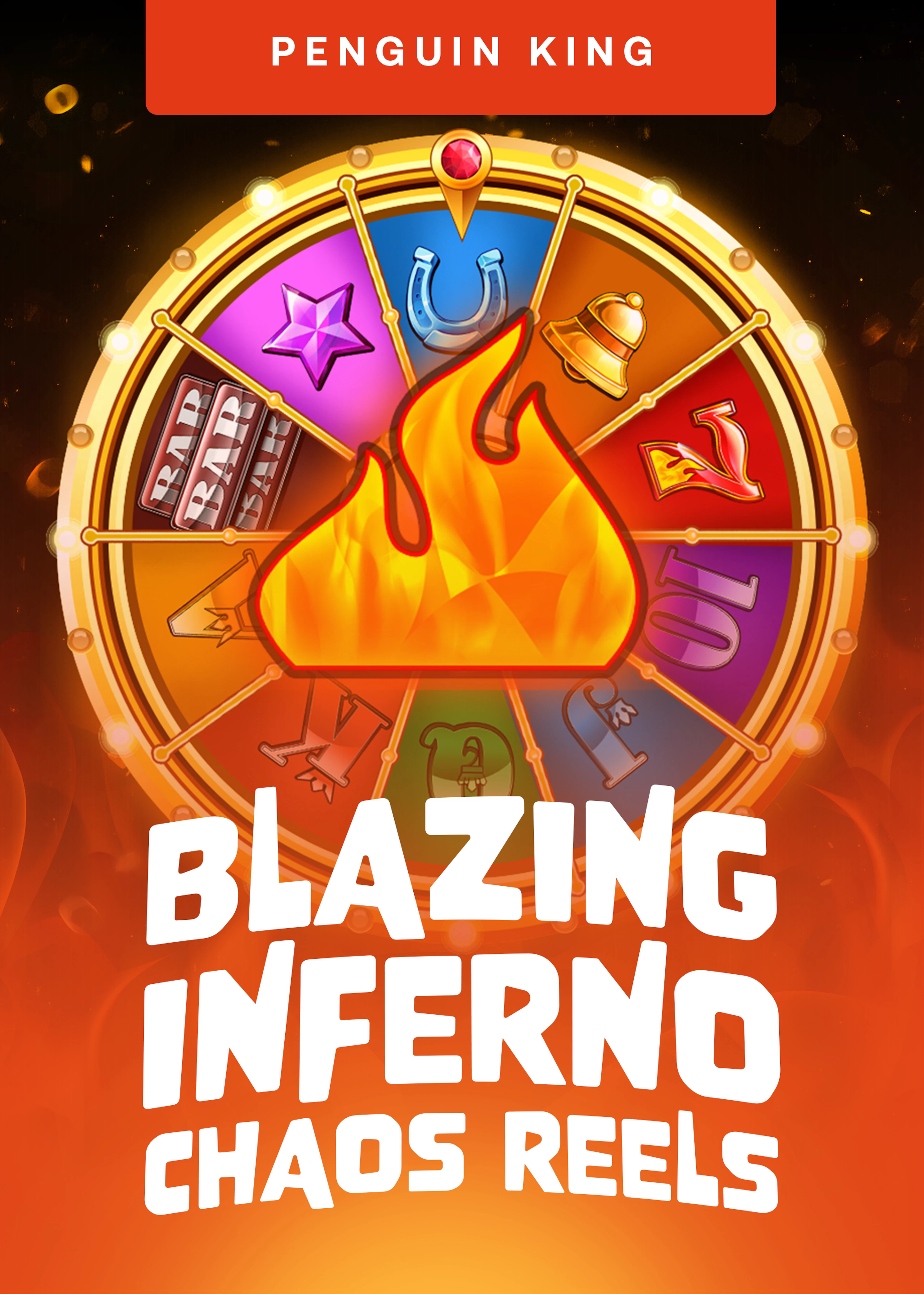 Blazing Inferno Chaos Reels