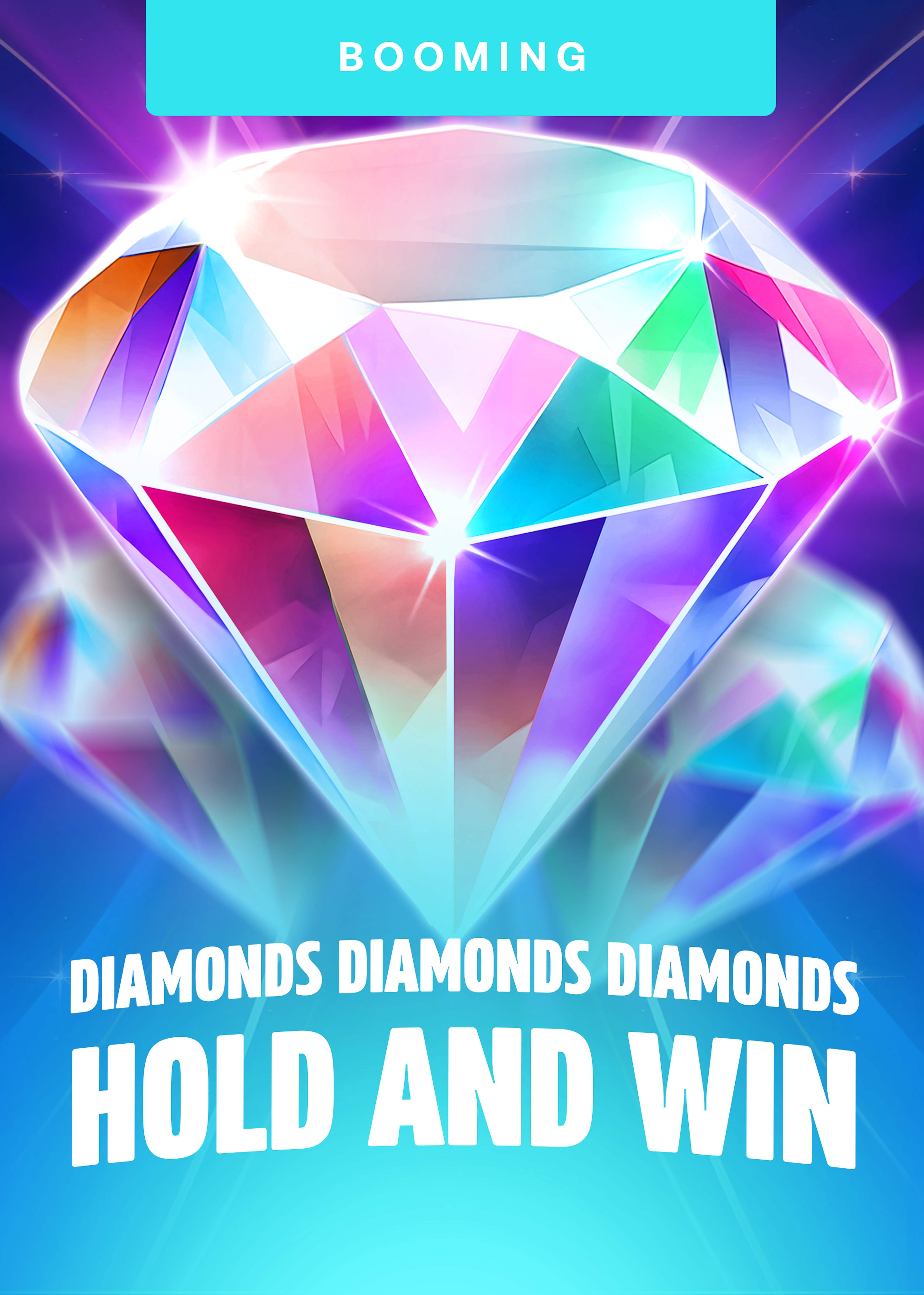 Diamonds Diamonds Diamonds Hold and Win