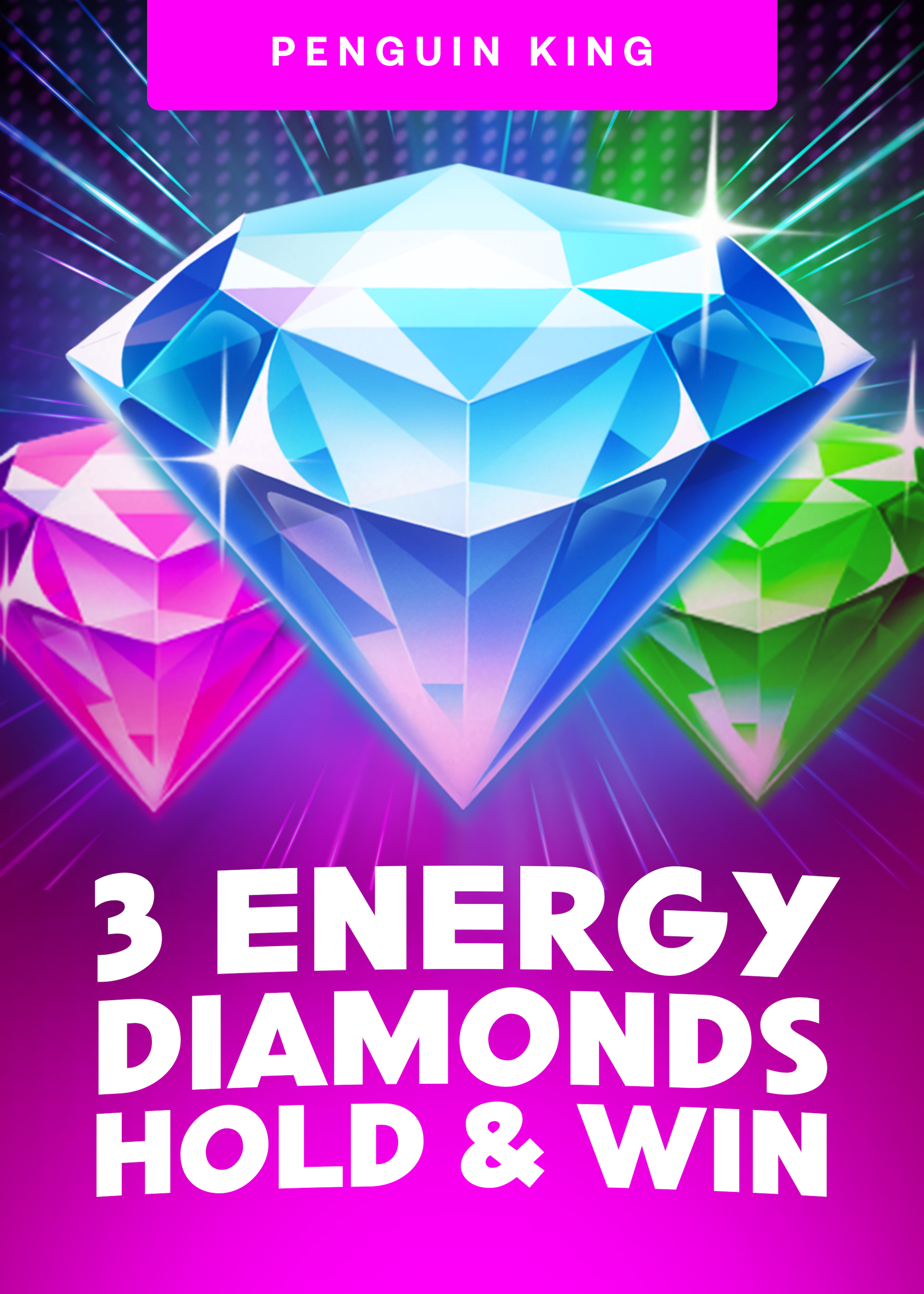 3 Energy Diamonds: Hold and Win