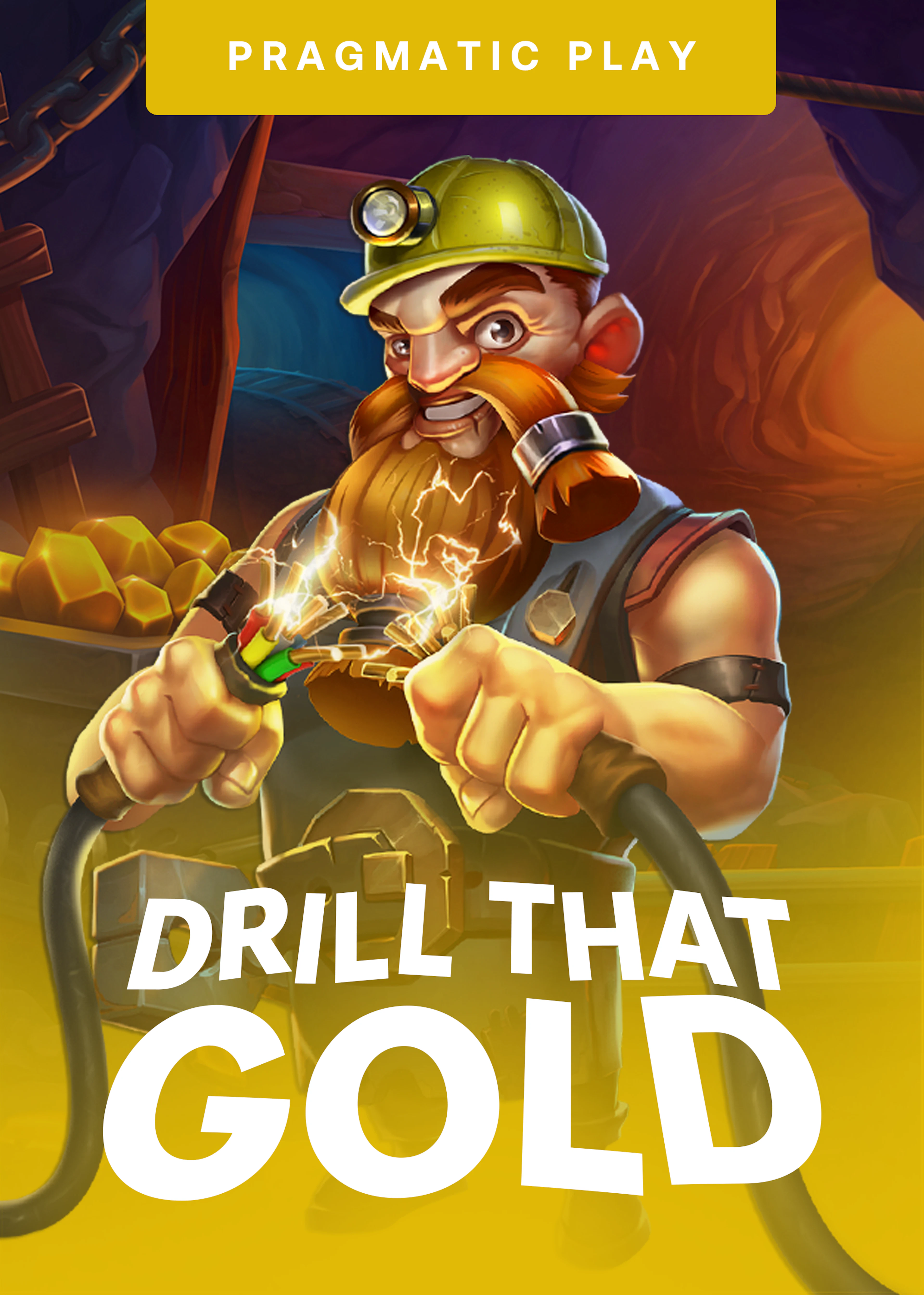 Drill That Gold